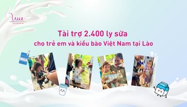 Tài trợ 2400 ly sữa cho trẻ em kiều bào người Việt tại Lào và người dân Lào có hoàn cảnh khó khăn